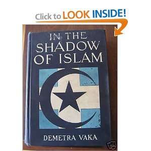  In the Shadow of Islam (1911) Demetra Vaka Books