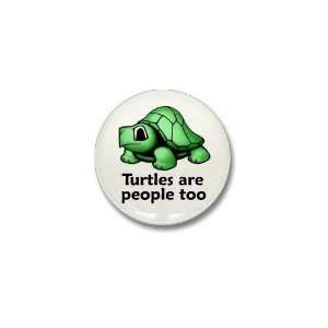 Turtles Are People Too Humor Mini Button by  