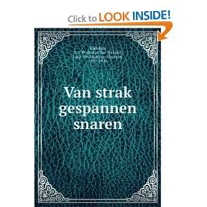  Van strak gespannen snaren R. J. W. (Roelof Jan Willem 