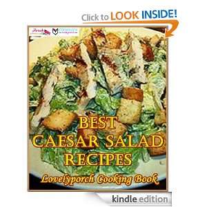 Best Low Fat Caesar Salad Recipes [Lovelyporch Cooking Book 
