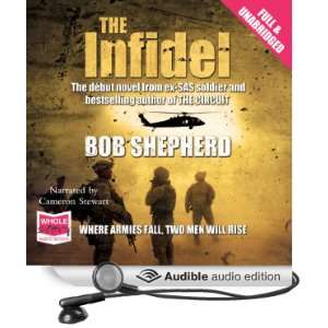  The Infidel (Audible Audio Edition) Bob Shepherd, Cameron 