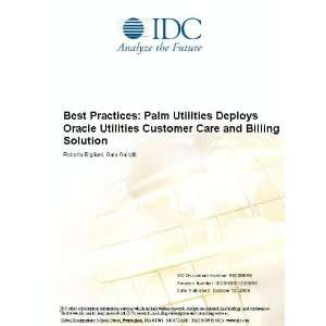 Best Practices Palm Utilities Deploys Oracle Utilities Customer Care 
