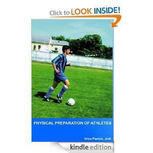 Phyisical preparation of athletes   soccer players Ivica Pavicic 