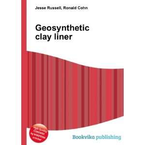  Geosynthetic clay liner Ronald Cohn Jesse Russell Books