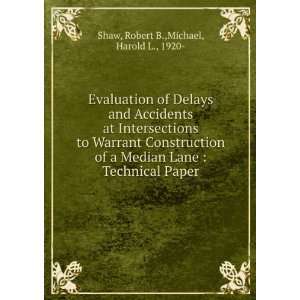    Technical Paper Robert B.,Michael, Harold L., 1920  Shaw Books