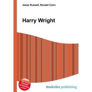  Harry Wright Ronald Cohn Jesse Russell Books