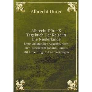   Hauers Mit Einleitung Und Anmerkungen Albrecht DÃ¼rer Books