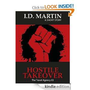 Hostile Takeover (The Travel Agency) I.D. Martin  Kindle 