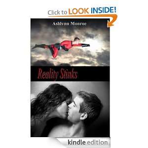 Reality Stinks Ashlynn Monroe  Kindle Store