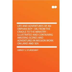   in Mission Work on Land and Sea Hervey S. Sturdevant Books