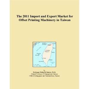   2011 Import and Export Market for Offset Printing Machinery in Taiwan