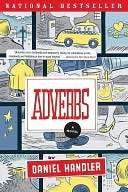   Adverbs by Daniel Handler, HarperCollins Publishers 