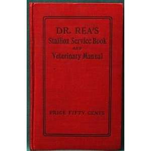 Dr. Reas Stallion Service Book and Veterinary Manual