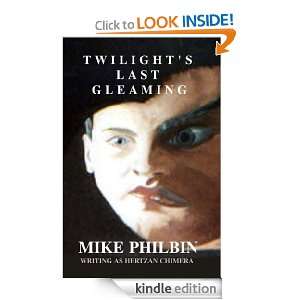 Twilights Last Gleaming (Hertzan Chimera) Mike Philbin  