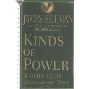  Kinds of Power [Paperback] James Hillman Books