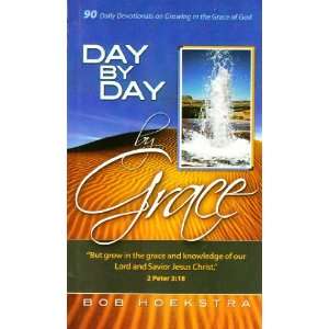   on Growing in the Grace of God) (9780967236919) Bob Hoekstra Books