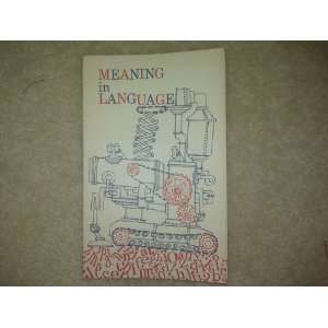    Meaning in Language (9780153123214) Stewart W. Holmes Books