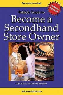   Become a Secondhand Store Owner by Lori Soard, Fabjob  Paperback