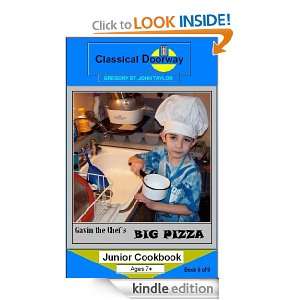 Gavin the Chefs Big Pizza (GAVIN the CHEF UNIOR COOKBOOKS) Gregory S 