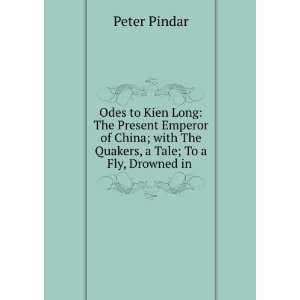  Odes to Kien Long, the present emperor of China  with the 