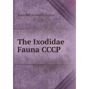  The Ixodidae Fauna CCCP Asadollah Hosseini Chegeni Books