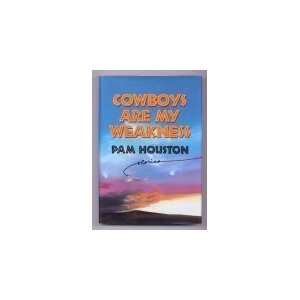 Cowboys Are My Weakness Stories [Hardcover] Pam Houston Books