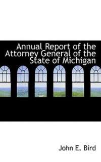Annual Report of the Attorney General of the State of M 9780554835334 