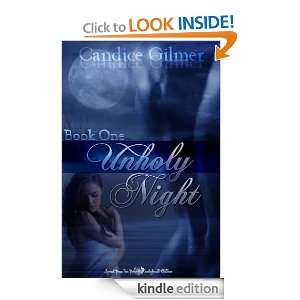 Unholy Night (Moonlight and Shadows) Candice Gilmer  
