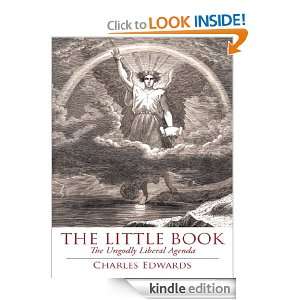 The Little Book The Ungodly Liberal Agenda Charles Edwards  