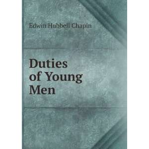  Duties of Young Men Edwin Hubbell Chapin Books