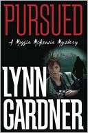   Pursued A Maggie McKenzie Mystery by Lynn Gardner 