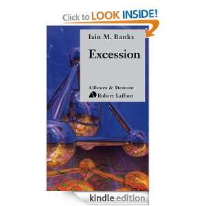 Excession (French Edition) Iain M. BANKS  Kindle Store