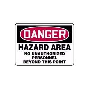  DANGER HAZARD AREA NO UNAUTHORIZED PERSONNEL BEYOND THIS 