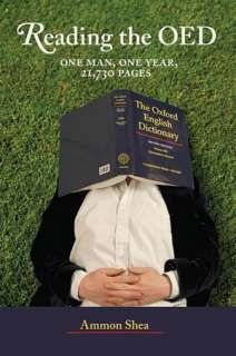   Reading the OED One Man, One Year, 21,730 Pages by 