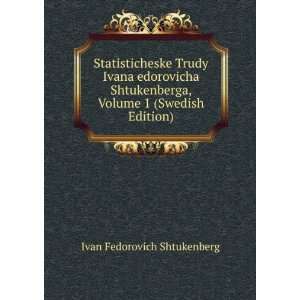  Statisticheske Trudy Ivana edorovicha Shtukenberga, Volume 