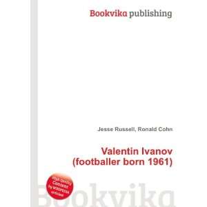   Ivanov (footballer born 1961) Ronald Cohn Jesse Russell Books