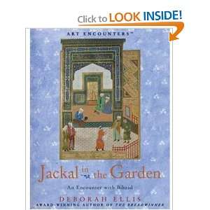  Jackal in the Garden An Encounter With Bihzad [Hardcover 