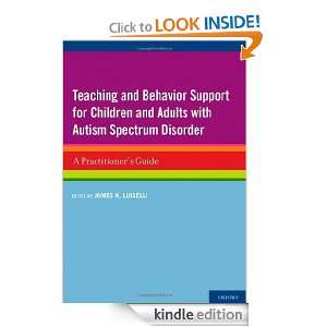   and Adults with Autism Spectrum Disorder A Practitioners Guide