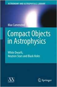   Black Holes, (3540257705), Max Camenzind, Textbooks   