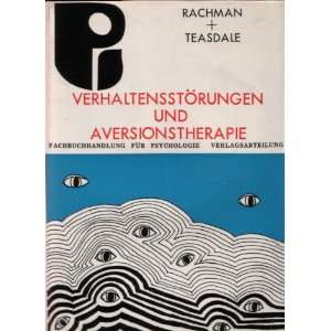  Verhaltensstörungen und Aversionstherapie. Eine 