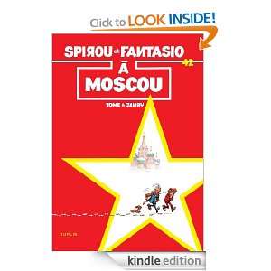 SPIROU A MOSCOU (Spirou et Fantasio) (French Edition) Tome  