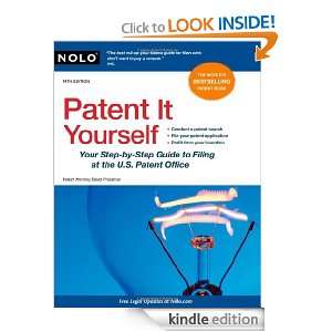 Patent It Yourself Your Step by Step Guide to Filing at the U.S 