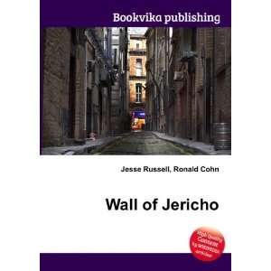  Wall of Jericho Ronald Cohn Jesse Russell Books
