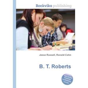  B. T. Roberts Ronald Cohn Jesse Russell Books