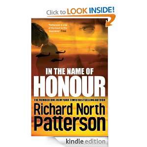In the Name of Honour Richard North Patterson  Kindle 