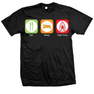 Eat Sleep Fight Fires T Shirt   New Design  Firefighters  