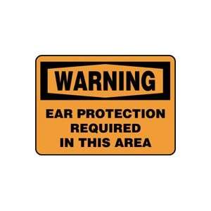 WARNING EAR PROTECTION REQUIRED IN THIS AREA Sign   10 x 14 Adhesive 