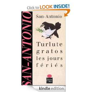 Turlute gratos les jours fériés (San Antonio Poche) (French Edition 
