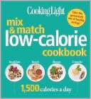 Cooking Light Mix & Match Low Calorie Cookbook 1,500 Calories a Day