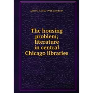   in central Chicago libraries Aksel G. S. 1860 1944 Josephson Books